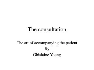 The consultation