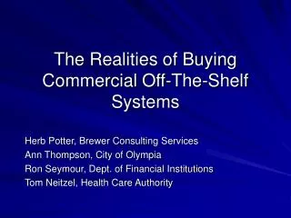 The Realities of Buying Commercial Off-The-Shelf Systems