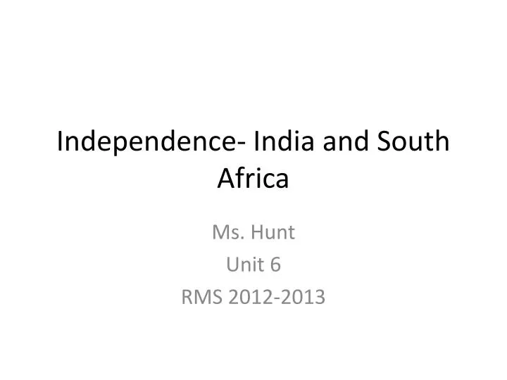 independence india and south africa