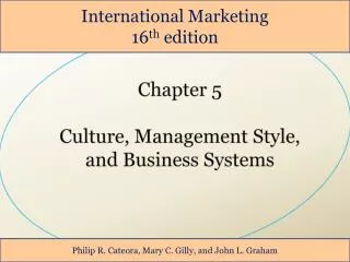 Chapter 5 Culture, Management Style, and Business Systems
