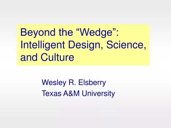 beyond the wedge intelligent design science and culture