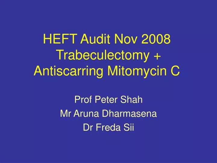 heft audit nov 2008 trabeculectomy antiscarring mitomycin c