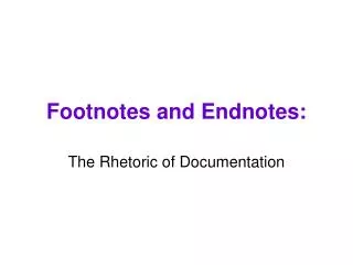 Footnotes and Endnotes: