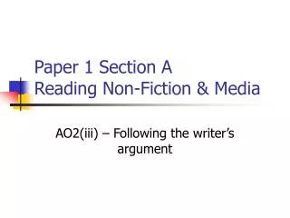 Paper 1 Section A Reading Non-Fiction &amp; Media