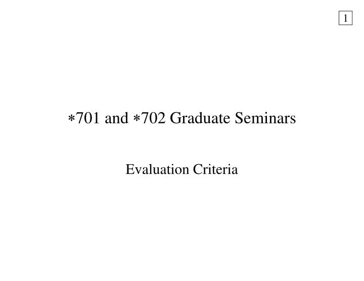 701 and 702 graduate seminars
