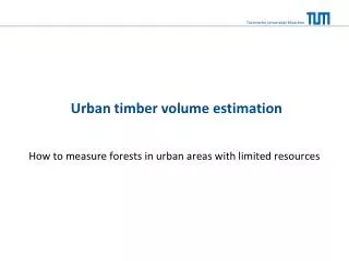 Urban timber volume estimation
