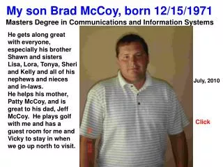 My son Brad McCoy, born 12/15/1971