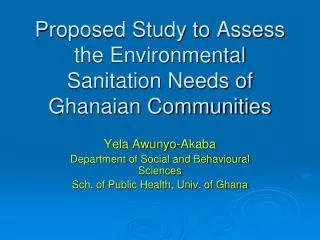 Proposed Study to Assess the Environmental Sanitation Needs of Ghanaian Communities