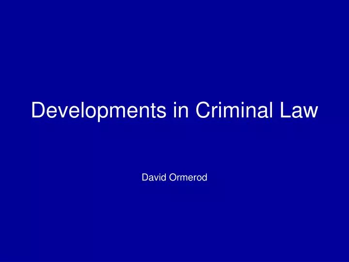 developments in criminal law