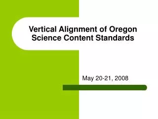 Vertical Alignment of Oregon Science Content Standards
