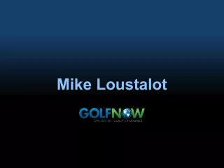 Mike Loustalot