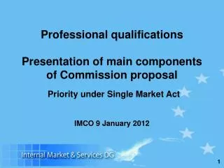 Professional qualifications Presentation of main components of Commission proposal