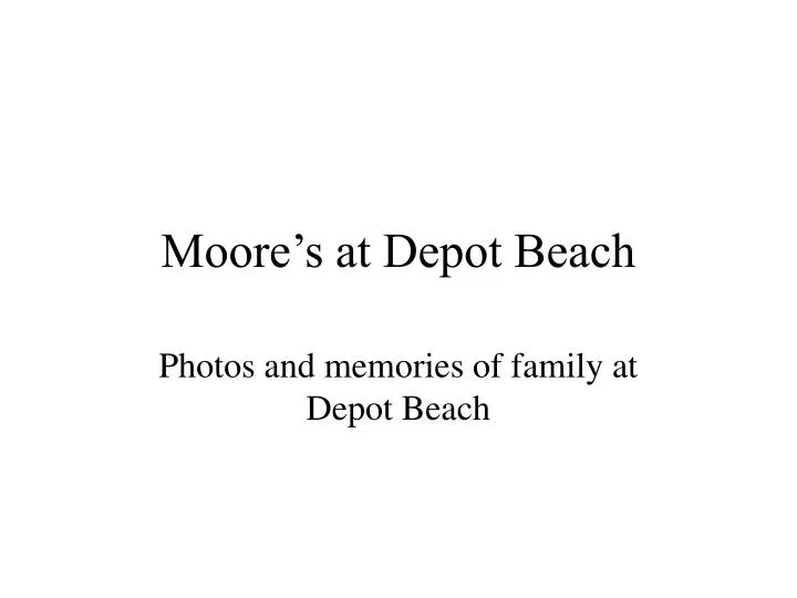 moore s at depot beach