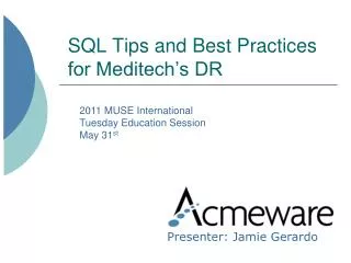 SQL Tips and Best Practices for Meditech’s DR