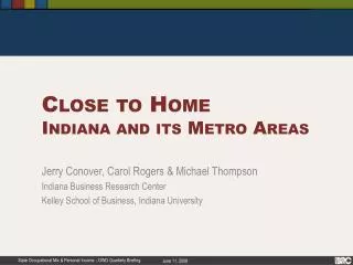 Close to Home Indiana and its Metro Areas