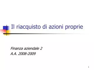 il riacquisto di azioni proprie