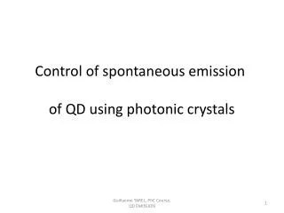 Control of spontaneous emission of QD using photonic crystals