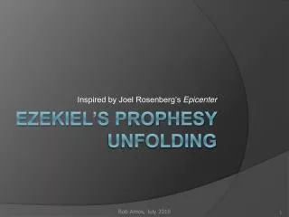 Ezekiel’s Prophesy Unfolding