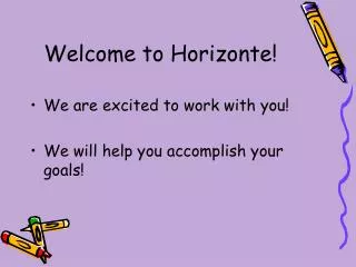Welcome to Horizonte!