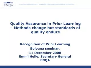 Quality Assurance in Prior Learning - Methods change but standards of quality endure