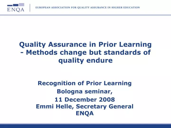 quality assurance in prior learning methods change but standards of quality endure