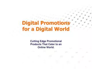 Digital Promotions for a Digital World