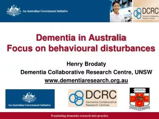 Dementia in Australia Focus on behavioural disturbances