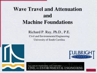 Wave Travel and Attenuation and Machine Foundations