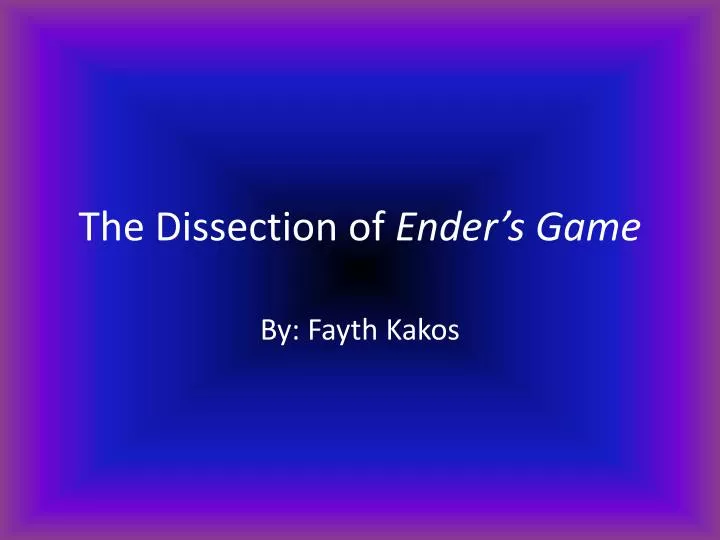 the dissection of ender s game