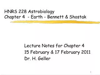 HNRS 228 Astrobiology Chapter 4 - Earth - Bennett &amp; Shostak