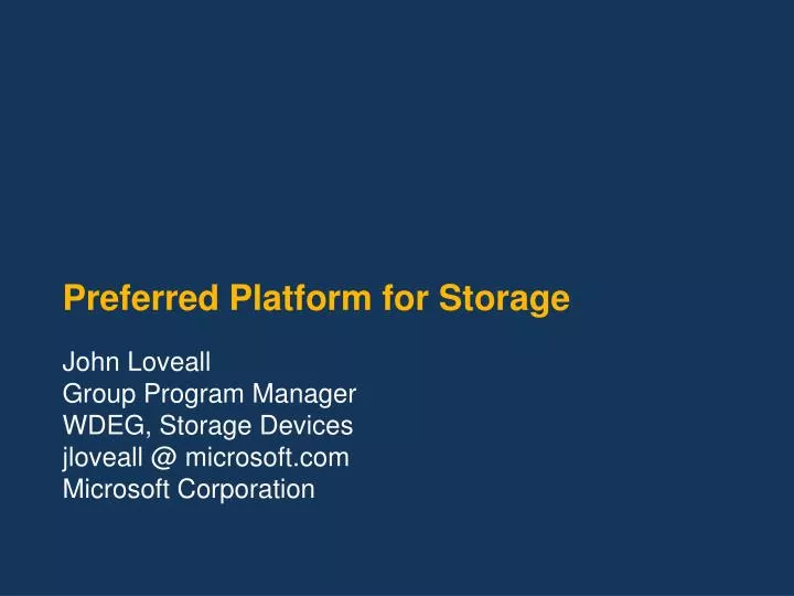 preferred platform for storage