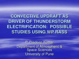 CONVECTIVE UPDRAFT AS DRIVER OF THUNDERSTORM ELECTRIFICATION: POSSIBLE STUDIES USING WP RASS