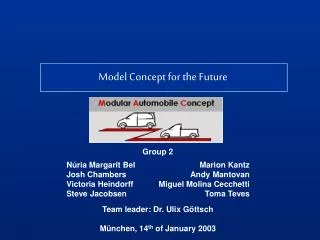 Model Concept for the Future
