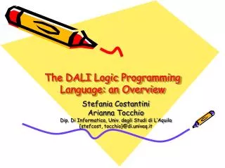 The DALI Logic Programming Language: an Overview