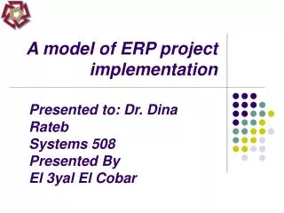 A model of ERP project implementation