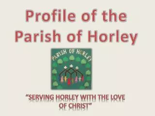 Profile of the Parish of Horley
