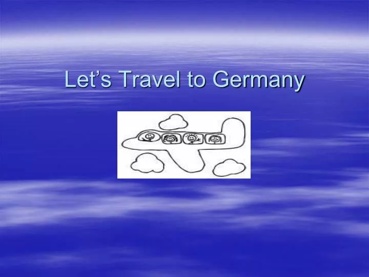 let s travel to germany