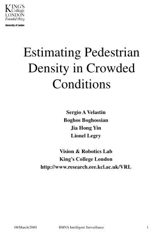 Estimating Pedestrian Density in Crowded Conditions