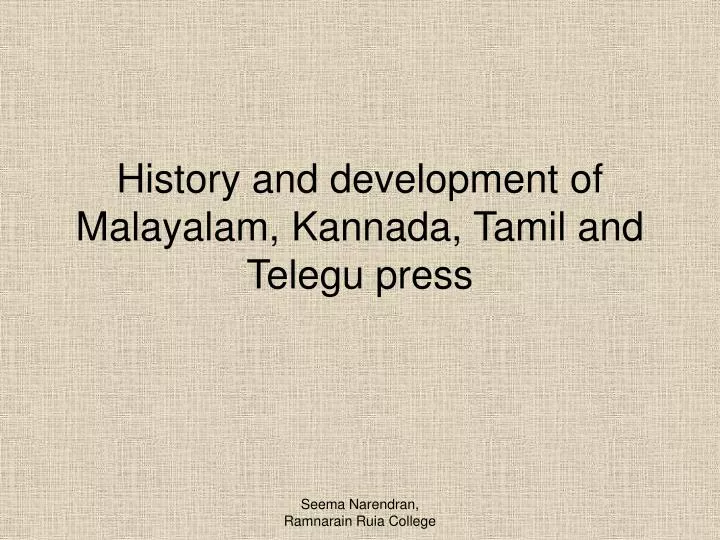 history and development of malayalam kannada tamil and telegu press