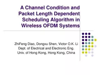 A Channel Condition and Packet Length Dependent Scheduling Algorithm in Wireless OFDM Systems