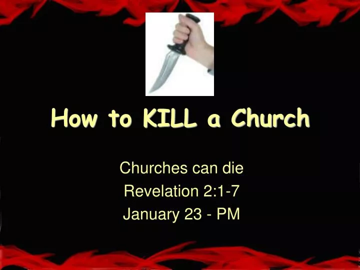 how to kill a church