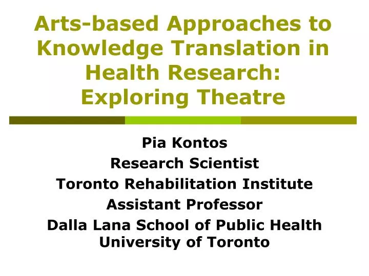 arts based approaches to knowledge translation in health research exploring theatre