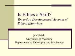 Is Ethics a Skill? Towards a Developmental Account of Ethical Know-how