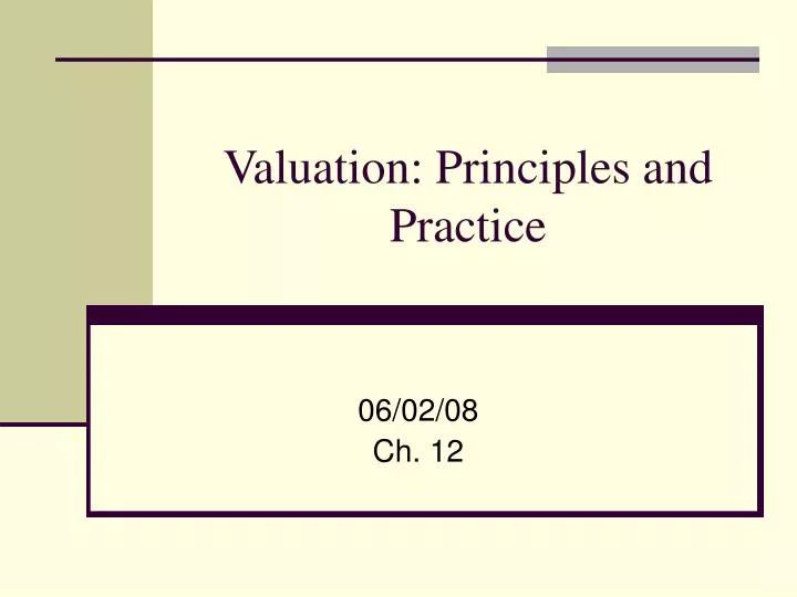 valuation principles and practice