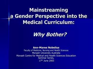 Mainstreaming a Gender Perspective into the Medical Curriculum: Why Bother?