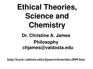 Ethical Theories, Science and Chemistry