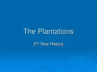 The Plantations
