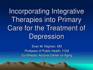 Incorporating Integrative Therapies into Primary Care for the Treatment of Depression