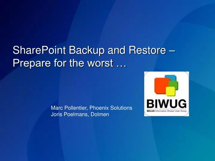 sharepoint backup and restore prepare for the worst