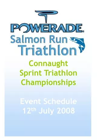 Connaught Sprint Triathlon Championships Event Schedule 12 th July 2008